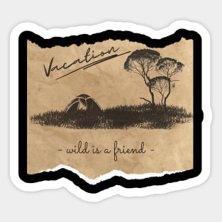 Vacation // Wild is a friend Sticker